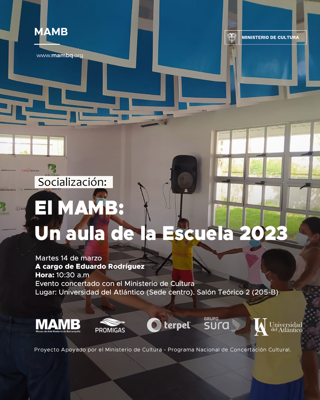 Socialización Proyecto El Mamb Un Aula De La Escuela 2023 Museo De Arte Moderno De Barranquilla 8116